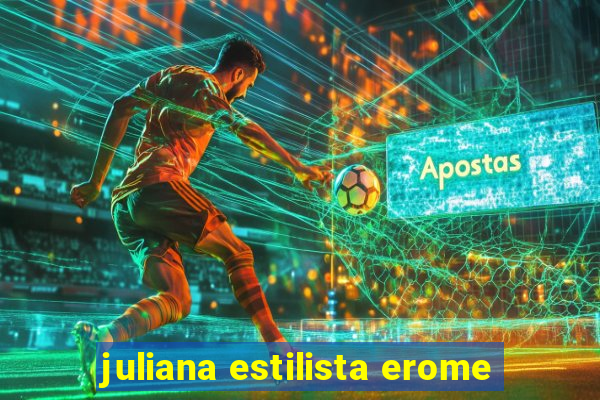 juliana estilista erome